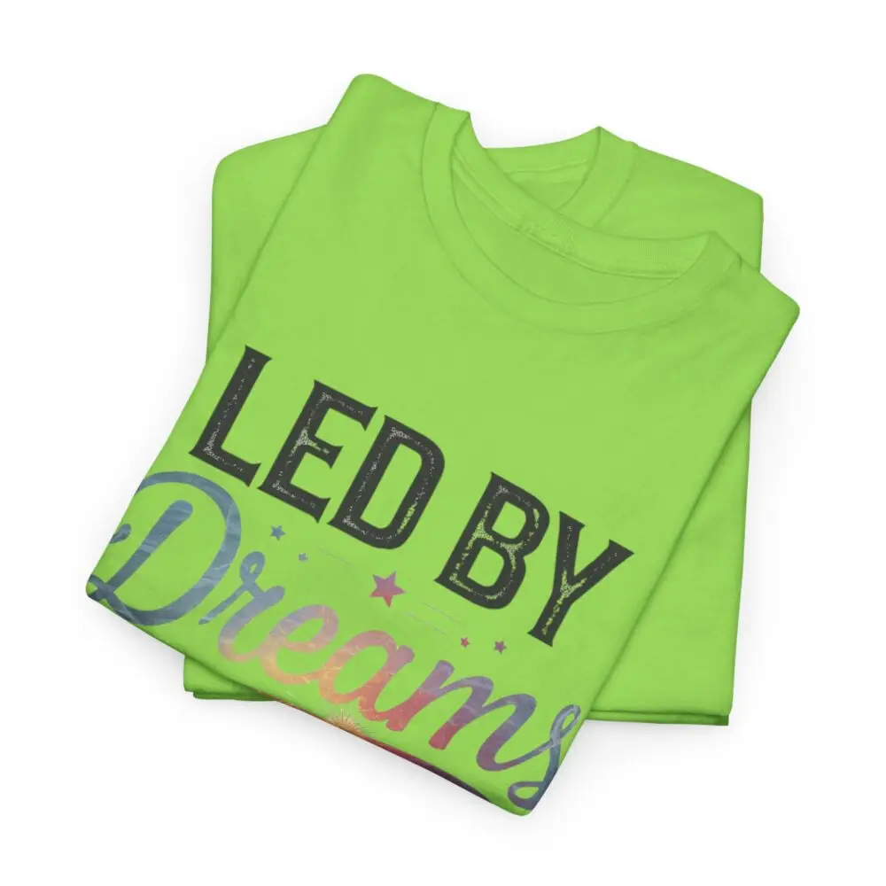 Led by Dreams Not by Fear | Motivational Tee - Image 10