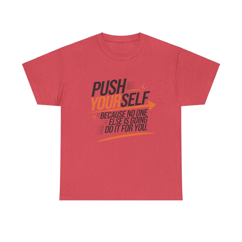 Push Yourself | Motivational Unisex Heavy Cotton Tee - Image 8