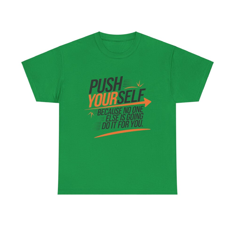 Push Yourself | Motivational Unisex Heavy Cotton Tee - Image 10