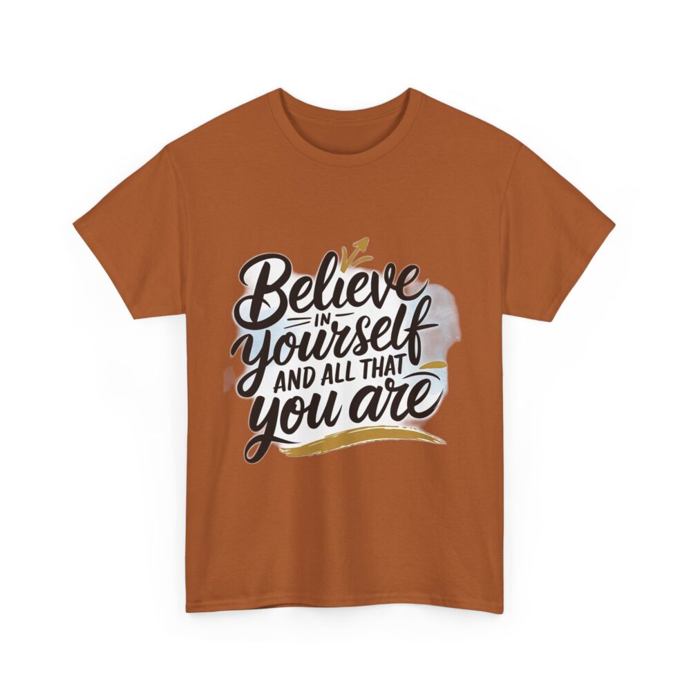 Believe in Yourself – Motivational Quote T-Shirt - Image 5