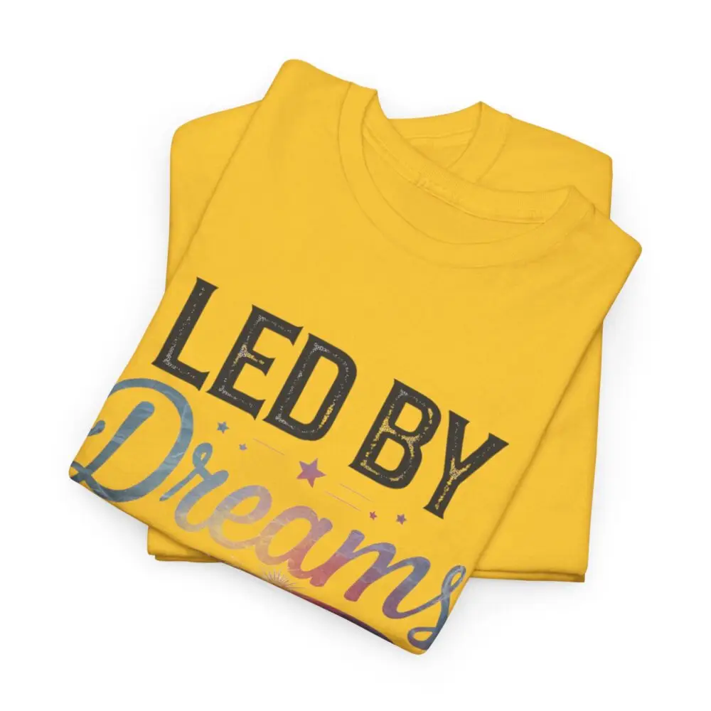 Led by Dreams Not by Fear | Motivational Tee - Image 6