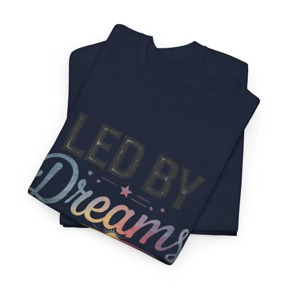 Led by Dreams Not by Fear | Motivational Tee - Image 4