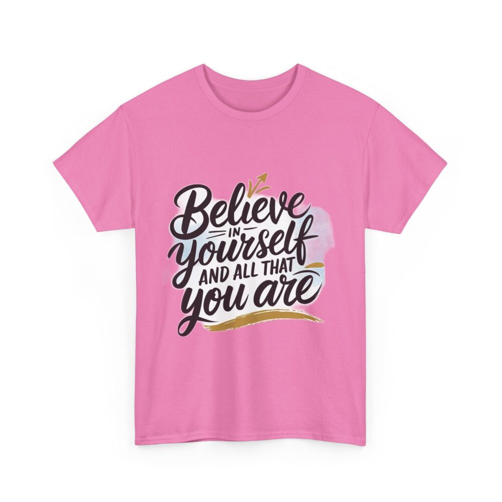 Believe in Yourself – Motivational Quote T-Shirt - Image 7