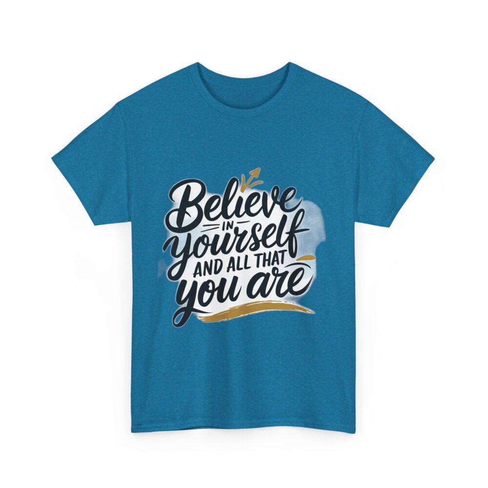 Believe in Yourself – Motivational Quote T-Shirt