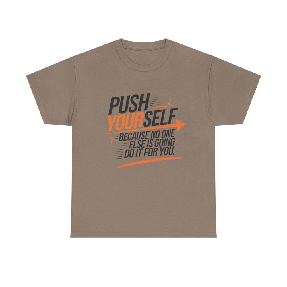 Push Yourself | Motivational Unisex Heavy Cotton Tee - Image 9