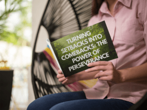 Read more about the article Turning Setbacks into Comebacks: The Power of Perseverance