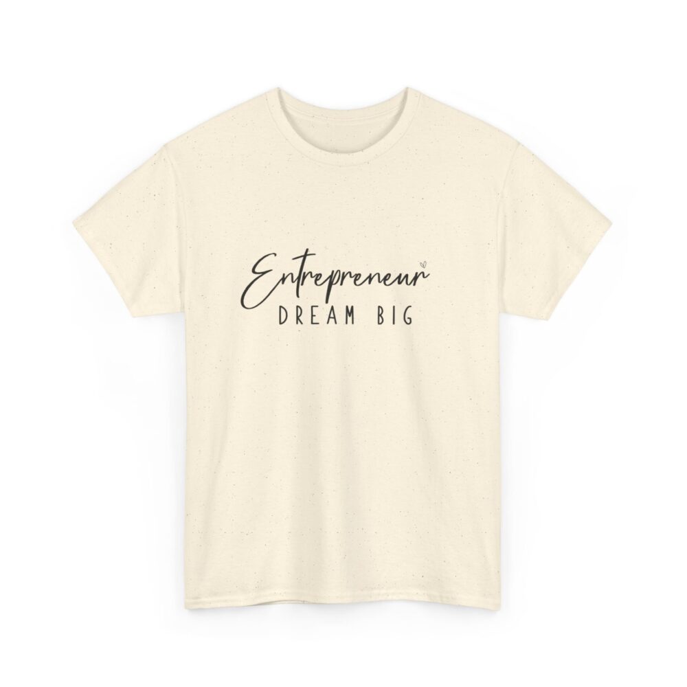 Entrepreneur Dream Big T-Shirt - Image 6