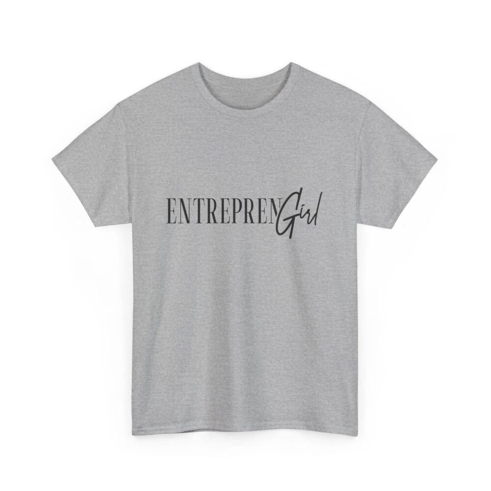 EntreprenGirl T-Shirt - Empowered and Ambitious