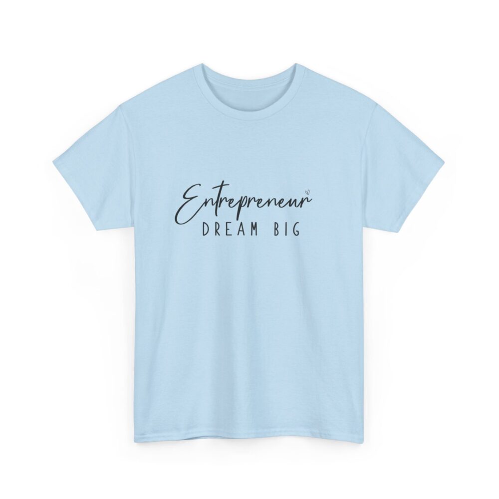 Entrepreneur Dream Big T-Shirt - Image 10