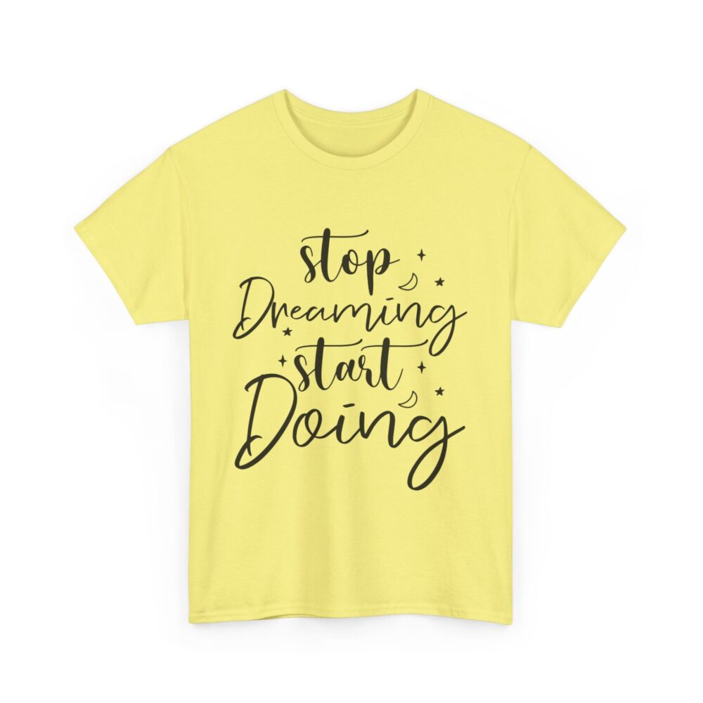 Stop Dreaming Start Doing - Image 7