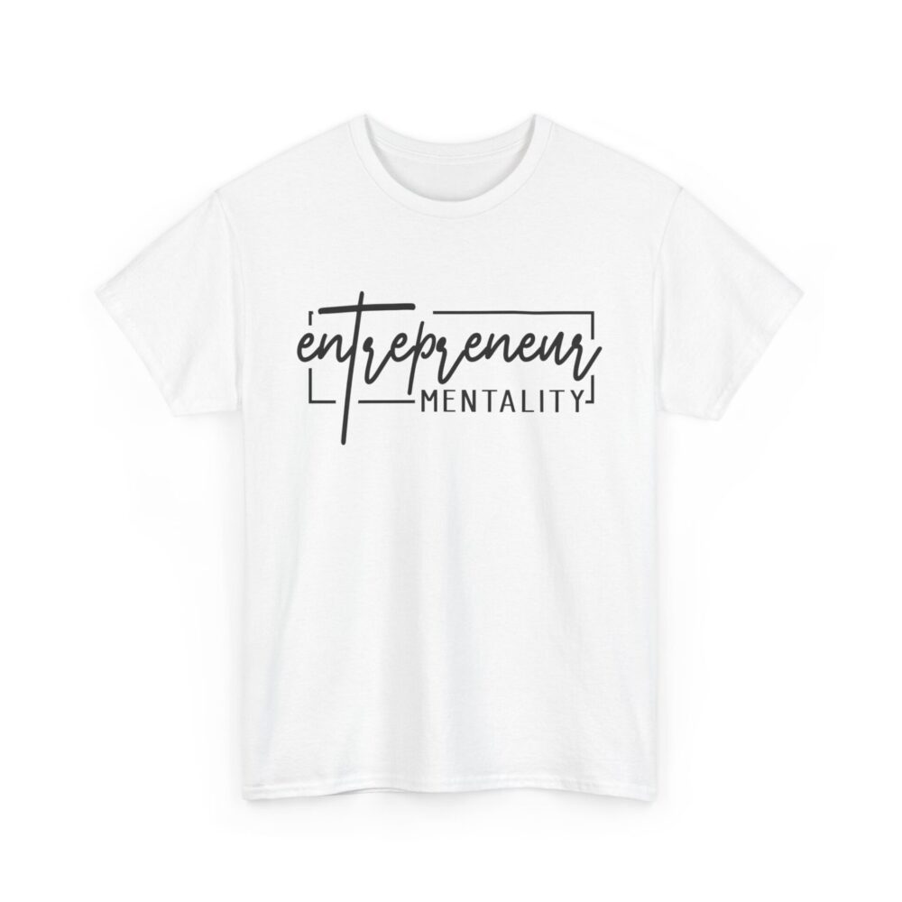 Entrepreneur Mentality T-Shirt