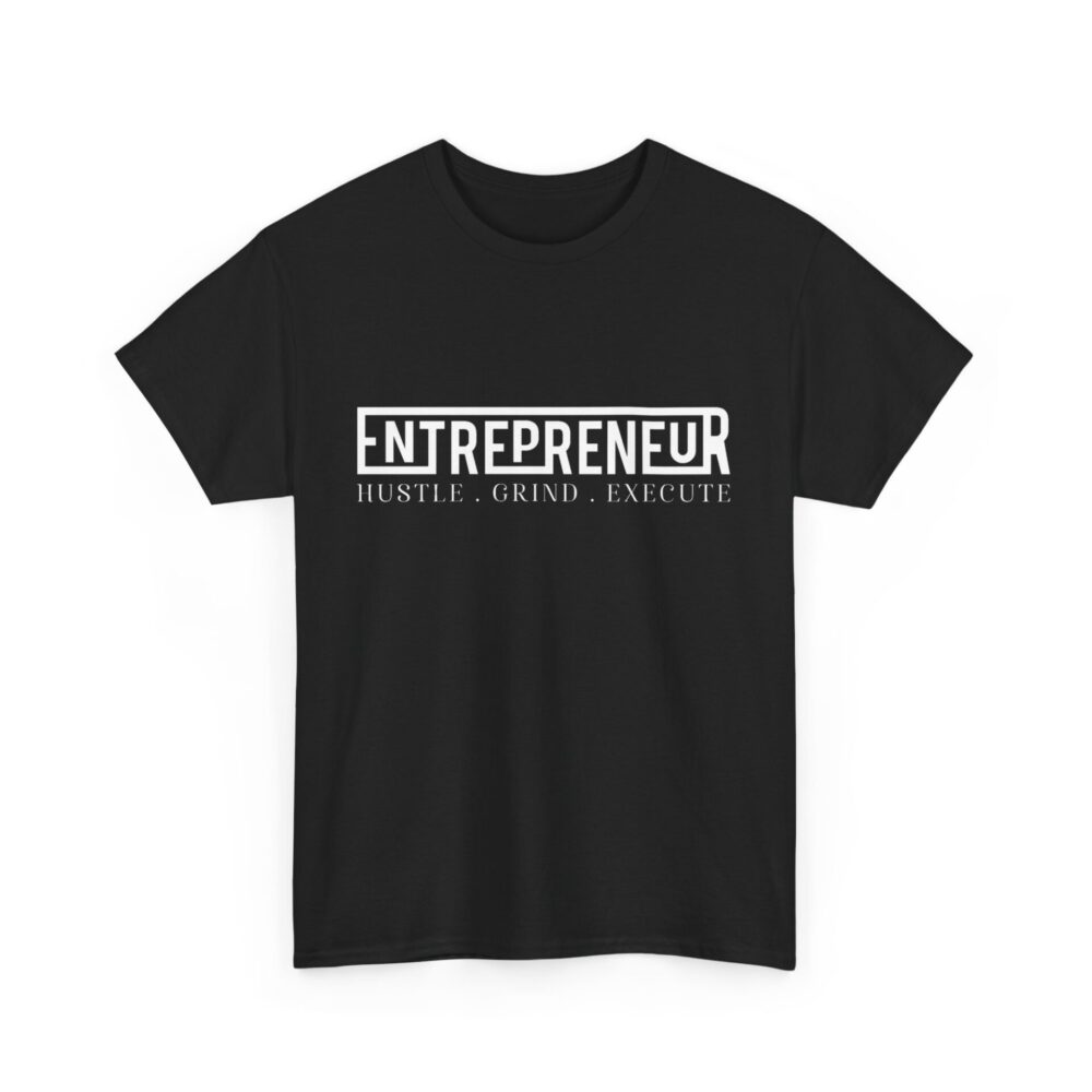 Entrepreneur T-Shirt - Hustle, Grind, Execute - Image 5