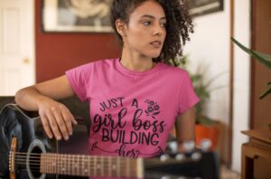 Read more about the article Why Every Woman Needs a “Just a Girl Boss Building Her Empire” T-Shirt