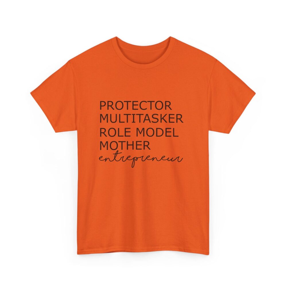 Protector, Multitasker, Role Model, Mother, Entrepreneur T-Shirt - Image 4