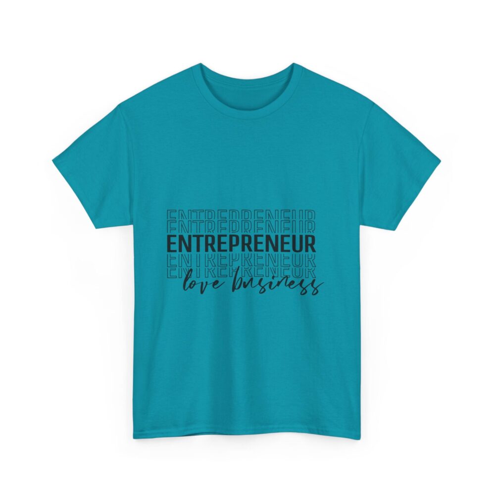 Entrepreneur: Love Business" T-Shirt - Image 5