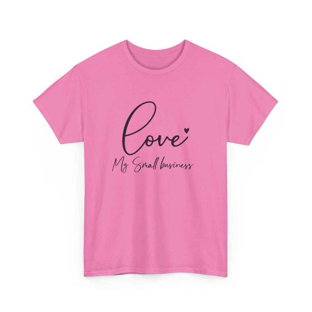 Love My Small Business Tee - Image 8