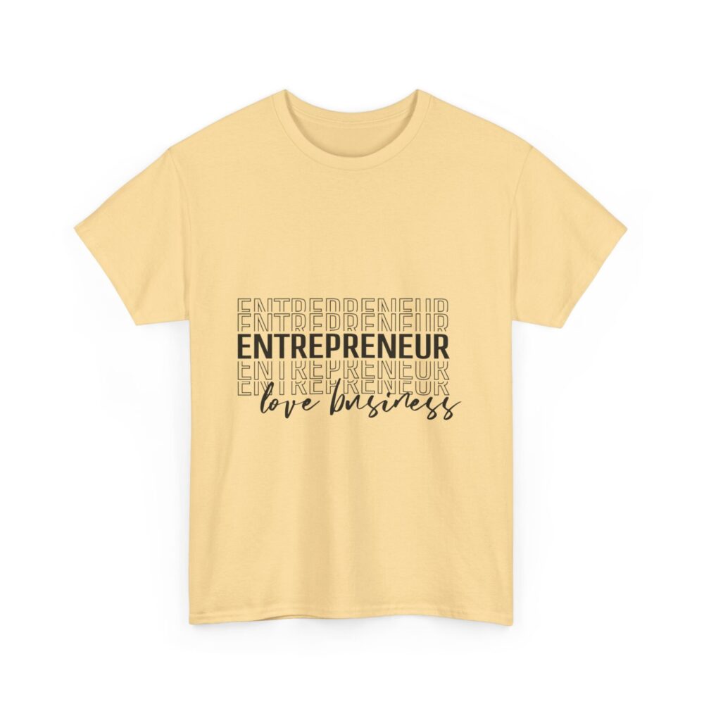 Entrepreneur: Love Business" T-Shirt - Image 3