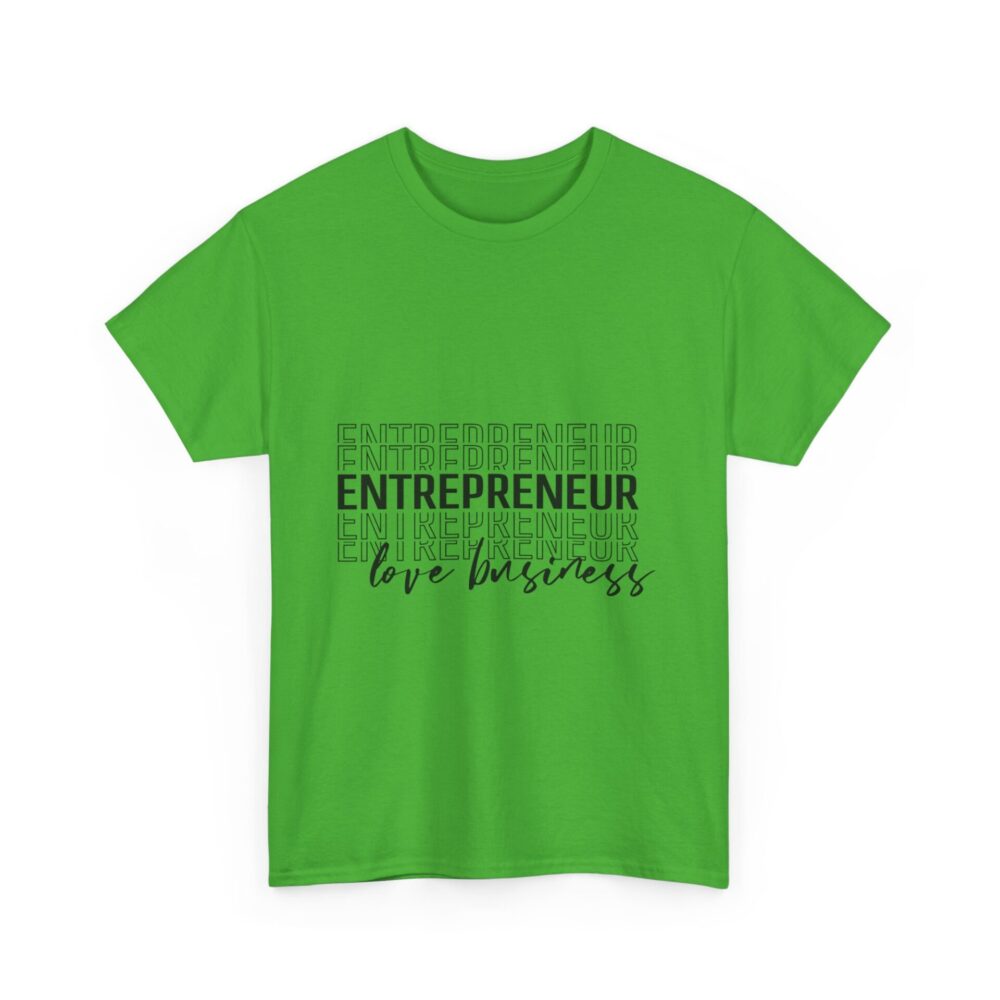 Entrepreneur: Love Business" T-Shirt - Image 4