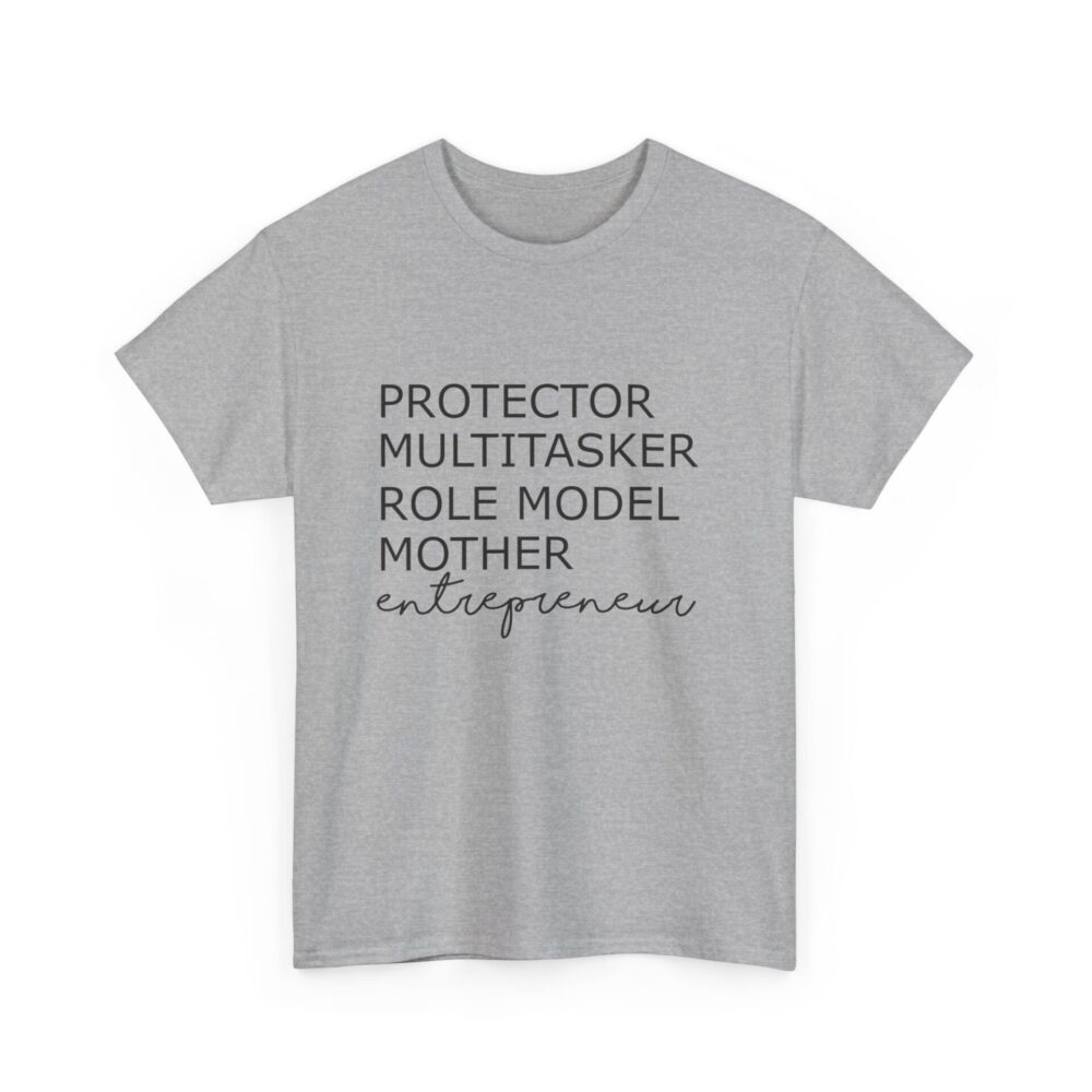 Protector, Multitasker, Role Model, Mother, Entrepreneur T-Shirt - Image 3