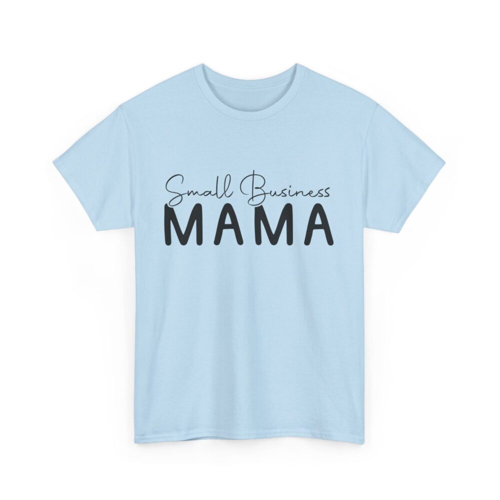 Small Business Mama T-Shirt - Image 9