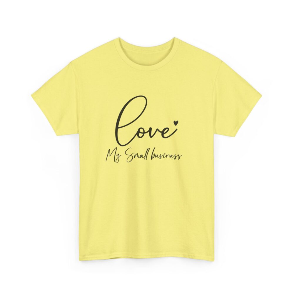 Love My Small Business Tee - Image 4