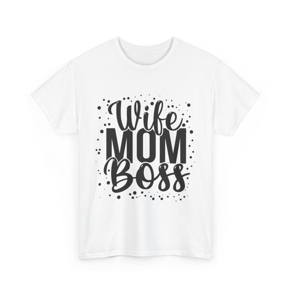 Wife Mom Boss T-Shirt – Celebrate Your Superpowers