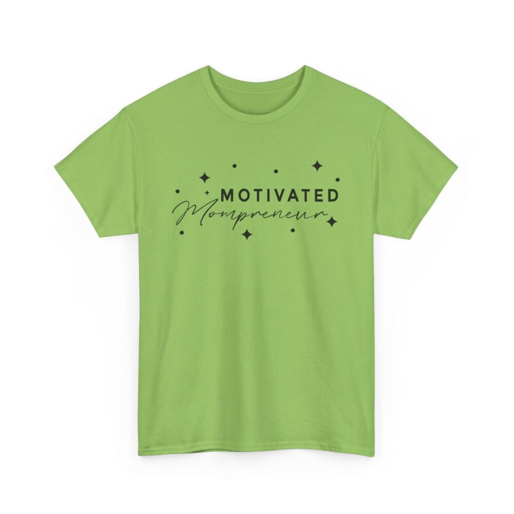 Motivated Mompreneur T-Shir - Image 7