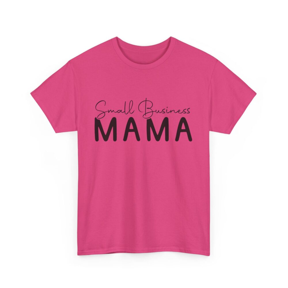 Small Business Mama T-Shirt - Image 11