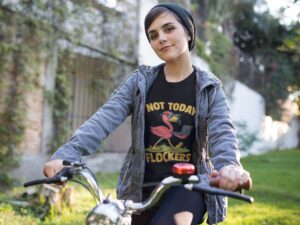 Not Today Flockers T-Shirt: The Boldest Way to Say “Nope”