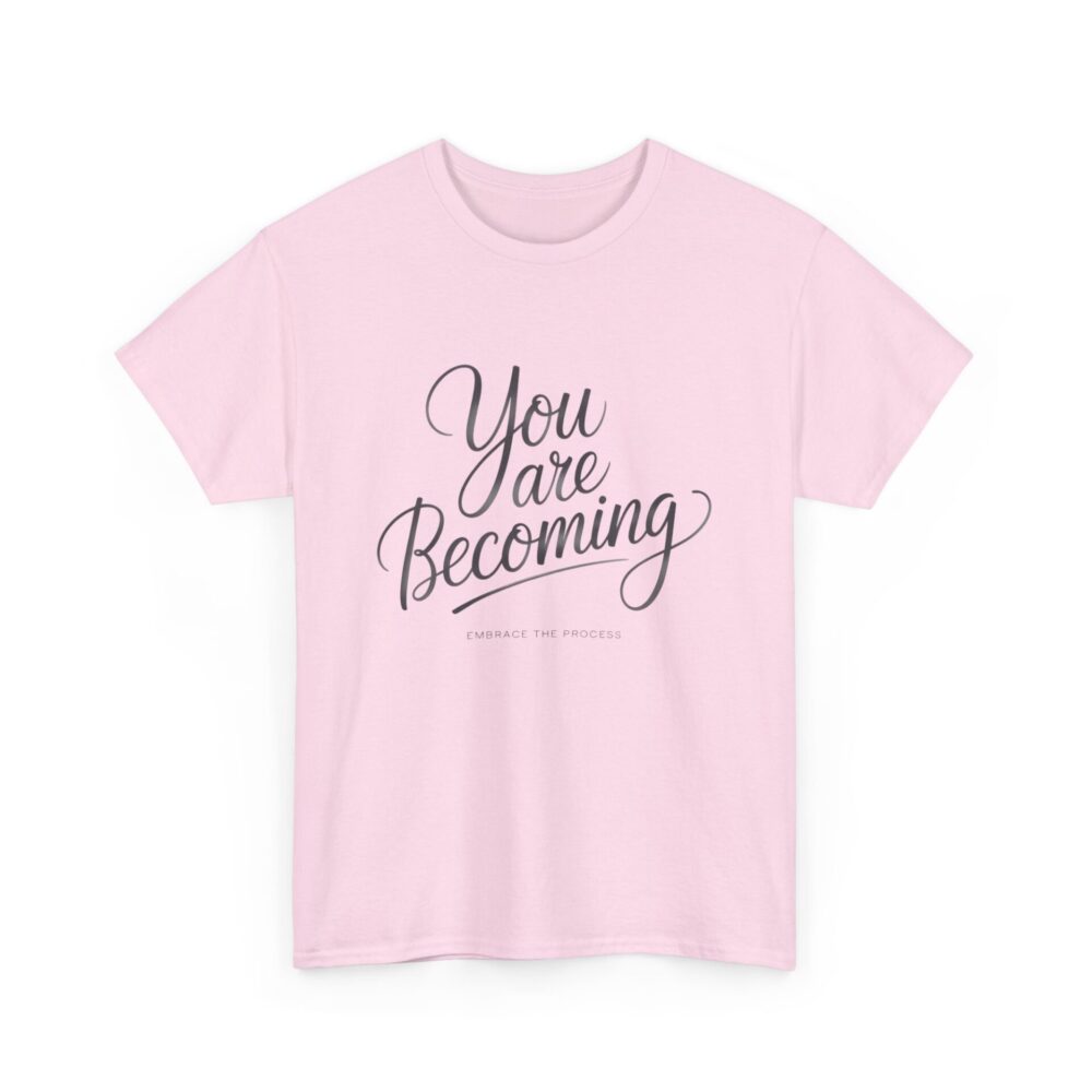 You Are Becoming – Embrace the Process Tee - Image 6