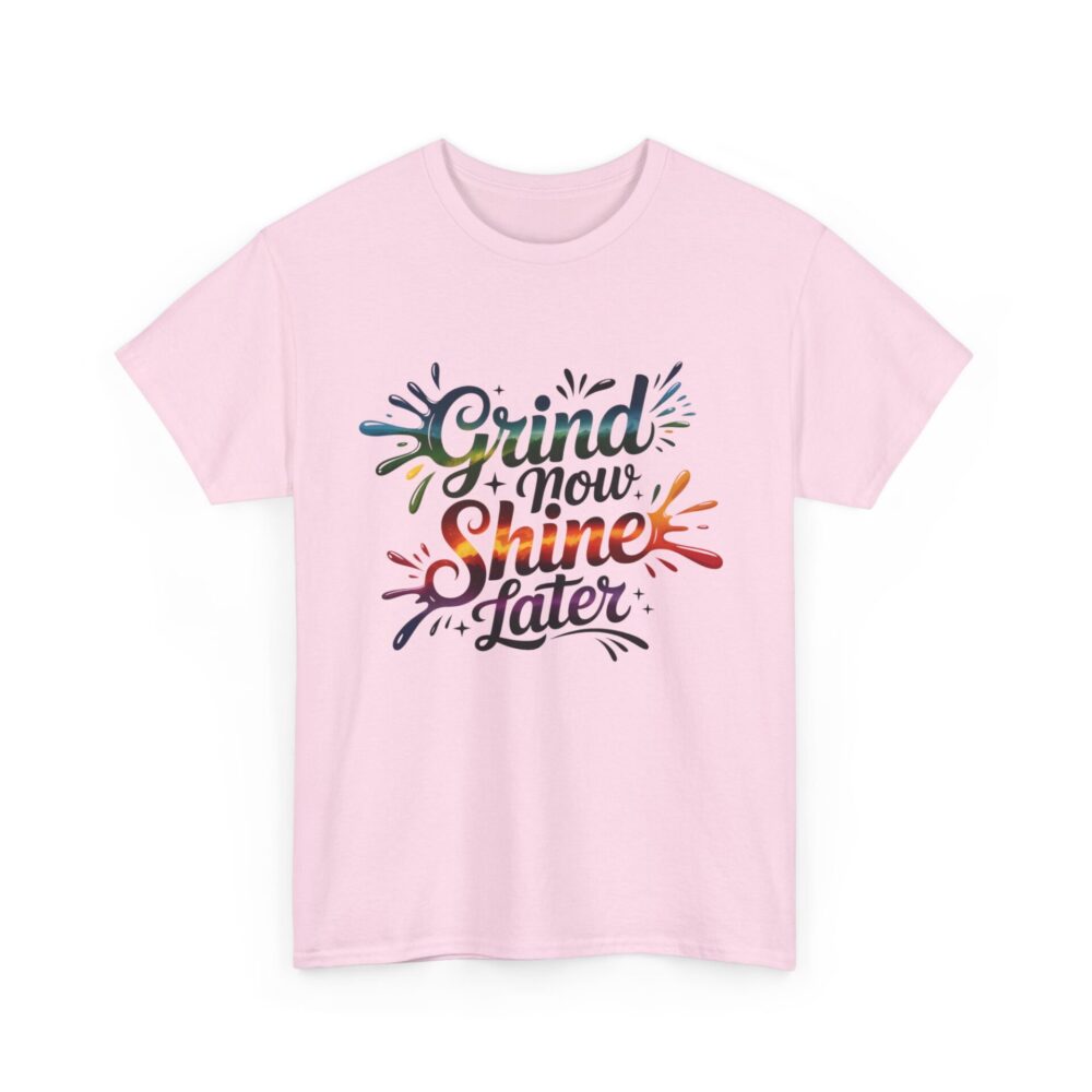 Grind Now, Shine Later – Splash Edition Tee - Image 6
