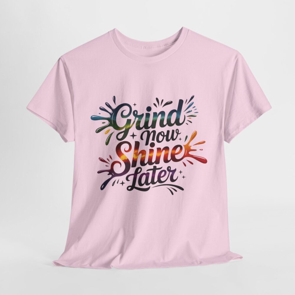 Grind Now, Shine Later – Splash Edition Tee - Image 7