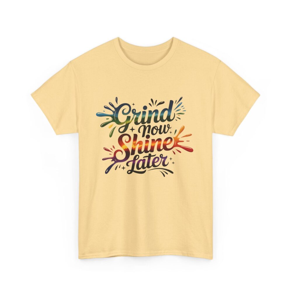 Grind Now, Shine Later – Splash Edition Tee - Image 4