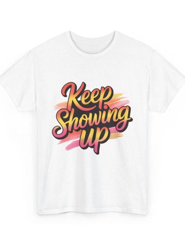 Keep Showing Up – Sunset Strokes Tee